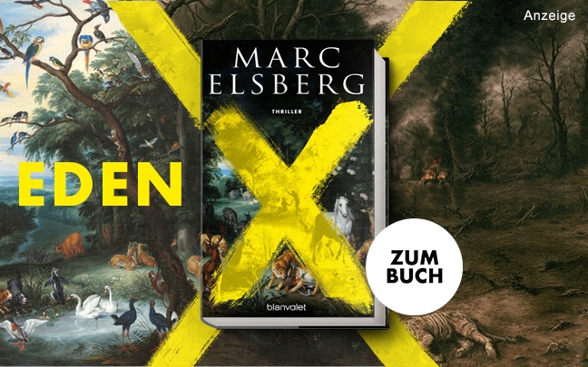 Werbeteaser: Hintergrund ist ein Gemälde mit bewaldeter Landschaft und vielen Tieren. In der Mitte ist der Thriller "EDEN - Wenn das Sterben beginnt" von Marc Elsberg aus dem Blanvalet Verlag abgebildet. Der Link führt zur Detailseite des Buches mit Bestellmöglichkeit