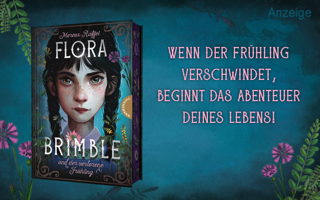 Werbeteaser: Der Hintergrund ist in Blautönen gehalten. In den Ecken ragen Blumen und Zweige mit Blättern hinein. Rechts steht in rosa Schrift: "Wenn der Frühling verschwindet, beginnt das Abenteuer deines Lebens!" Links ist das Buch "Flora Brimble und der verlorene Frühling" von Marcus Raffel abgebildet. Der Link führt zur Detailseite des Buches mit Bestellmöglichkeit
