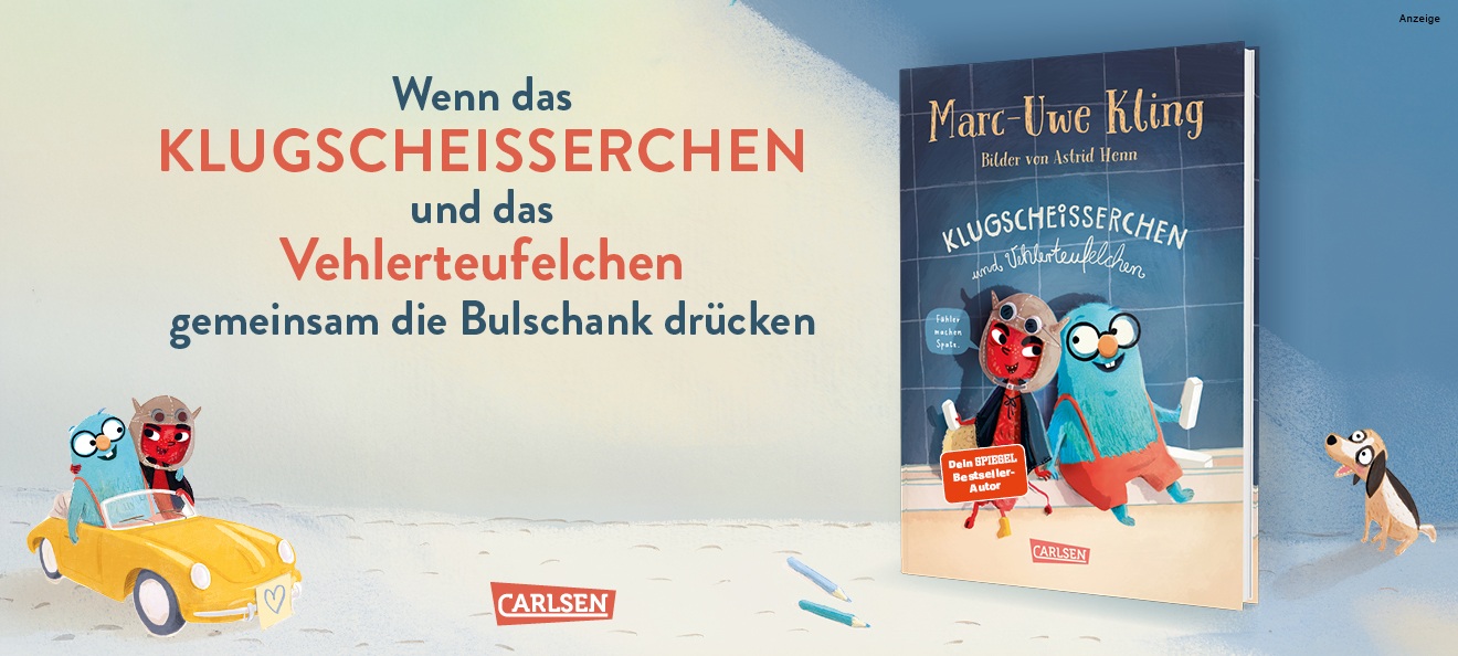 Werbebanner: Unten links in der Ecke sitzen das Klugscheißerchen und das Vehlerteufelchen in einem gelben Cabriolet. Darüber steht: "Wenn das Klugscheißerchen und das Vehlerteufelchen gemeinsam die Bulschank drücken". Rechts ist das Kinderbuch "Klugscheißerchen und Vehlerteufelchen" von Marc-Uwe Kling und Illustrationen von Astrid Henn aus dem Carlsen Verlag abgebildet. Daneben gibt es noch eine Zeichnung eines Hundes. Der Link führt zur Detailseite des Buches mit Bestellmöglichkeit