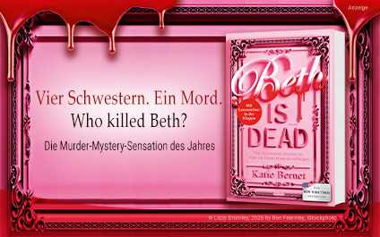 Werbeteaser: Der Rahmen des Teasers zeigt einen pinkfarbenen verzierten Bilderrahmen, von welchem oben Blut herunter läuft. Die Fläche im Rahmen ist rosa und links steht: "Vier Schwestern. Ein Mord. Who killed Beth? Die Murder-Mystery-Sensation des Jahres". Rechts ist das Buch "Beth is dead" von Katie Bernet aus dem Verlag dtv abgebildet. Der Link führt zur Detailseite des Titels mit Bestellmöglichkeit